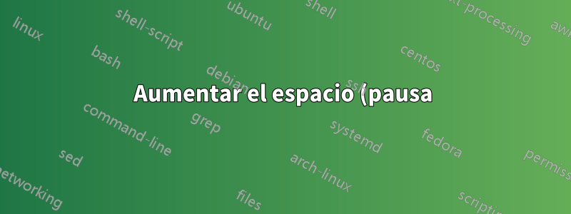 Aumentar el espacio (pausa) entre canciones