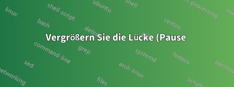Vergrößern Sie die Lücke (Pause) zwischen den Songs