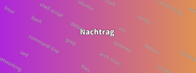 Nachtrag