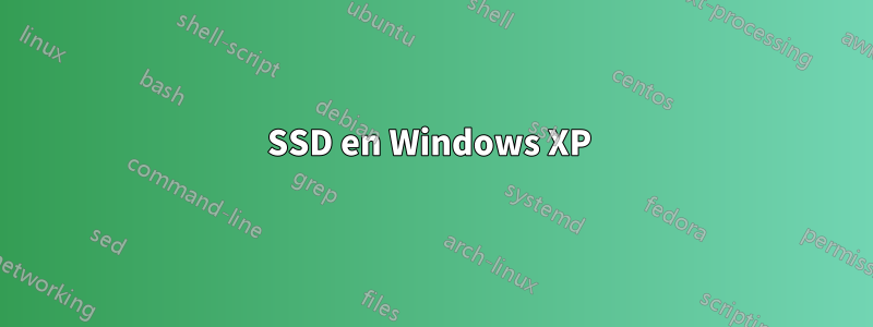 SSD en Windows XP 