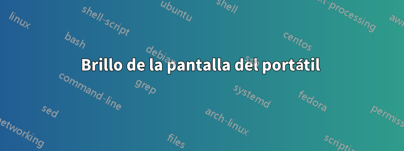 Brillo de la pantalla del portátil