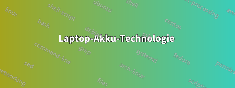 Laptop-Akku-Technologie