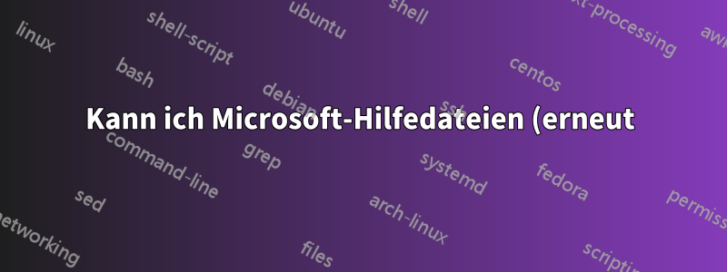 Kann ich Microsoft-Hilfedateien (erneut) verschieben?