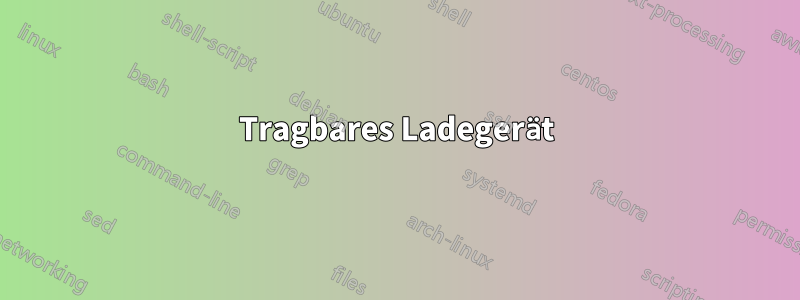 Tragbares Ladegerät