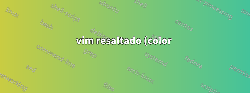 vim resaltado (color) paréntesis