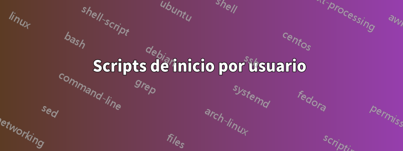 Scripts de inicio por usuario