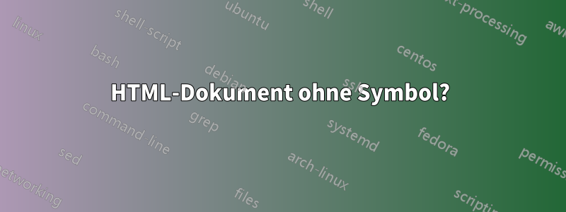 HTML-Dokument ohne Symbol?