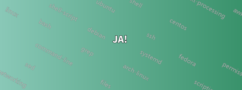 JA!