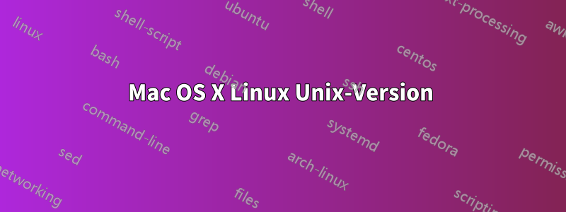 Mac OS X Linux Unix-Version