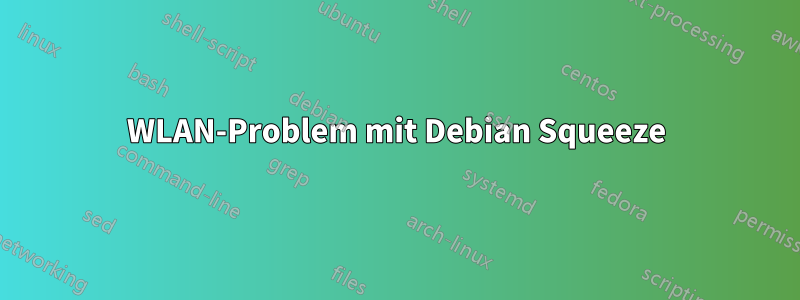 WLAN-Problem mit Debian Squeeze