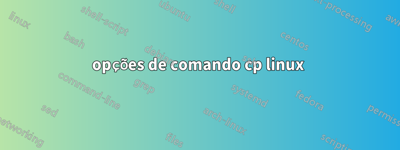 opções de comando cp linux