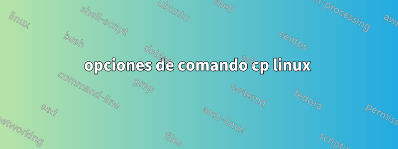 opciones de comando cp linux