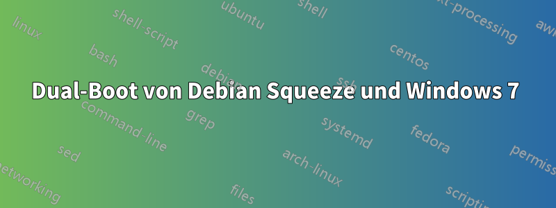 Dual-Boot von Debian Squeeze und Windows 7