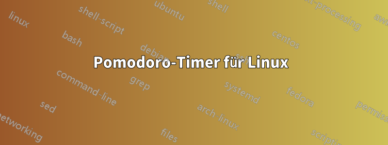 Pomodoro-Timer für Linux 