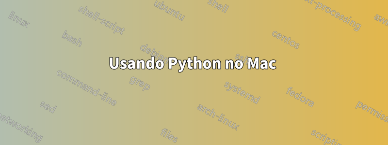 Usando Python no Mac