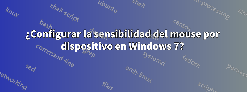 ¿Configurar la sensibilidad del mouse por dispositivo en Windows 7?