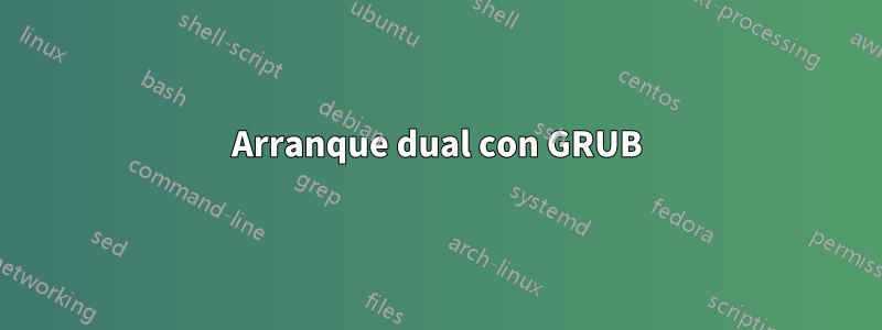 Arranque dual con GRUB