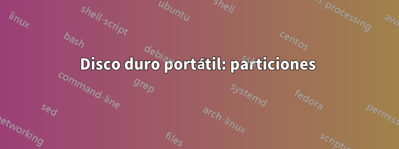 Disco duro portátil: particiones