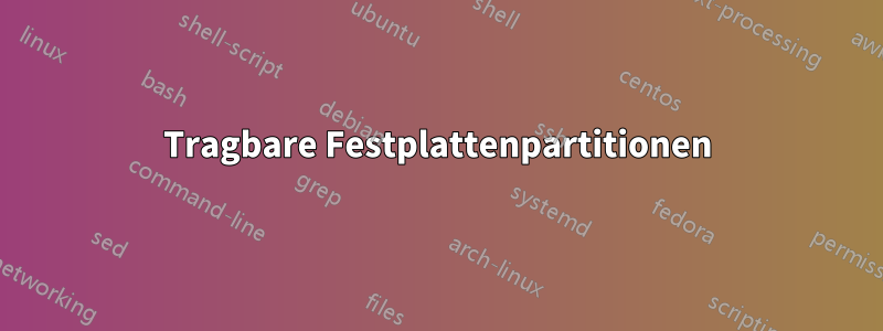 Tragbare Festplattenpartitionen