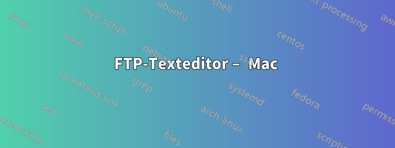 FTP-Texteditor – Mac