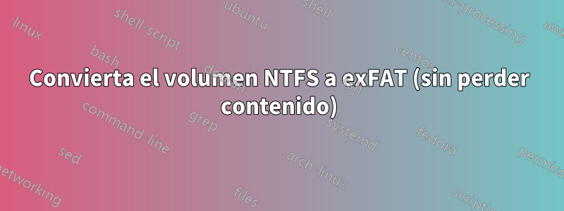 Convierta el volumen NTFS a exFAT (sin perder contenido)