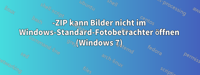 7-ZIP kann Bilder nicht im Windows-Standard-Fotobetrachter öffnen (Windows 7)