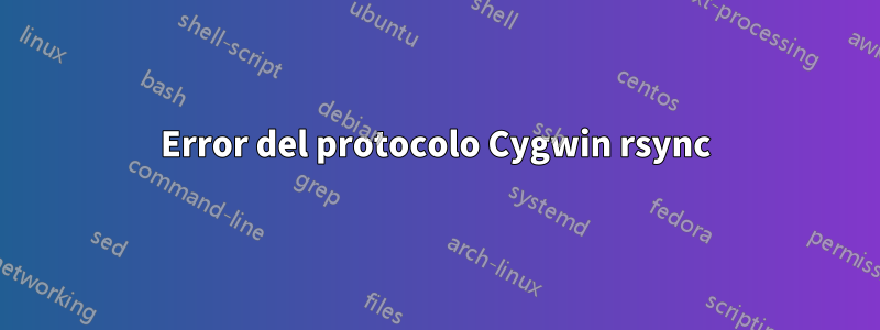 Error del protocolo Cygwin rsync