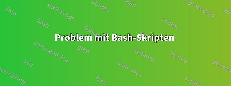 Problem mit Bash-Skripten