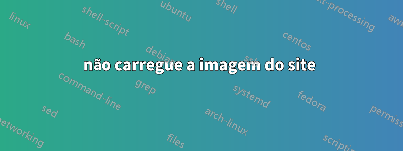 não carregue a imagem do site
