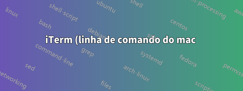 iTerm (linha de comando do mac) faz perguntas irritantes antes de sair