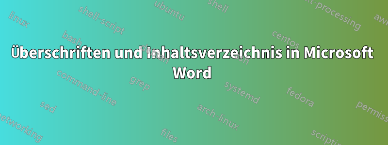 Überschriften und Inhaltsverzeichnis in Microsoft Word