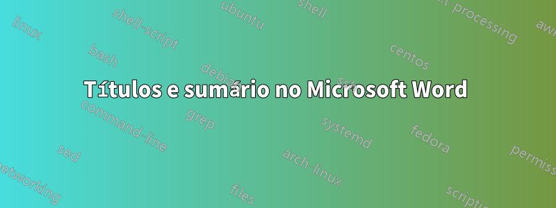 Títulos e sumário no Microsoft Word