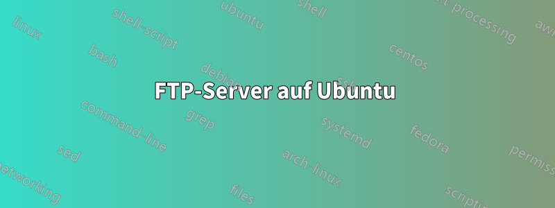 FTP-Server auf Ubuntu