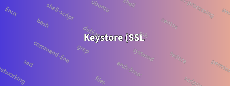 Keystore (SSL) corrompido/detecção de certificados SSL falsos