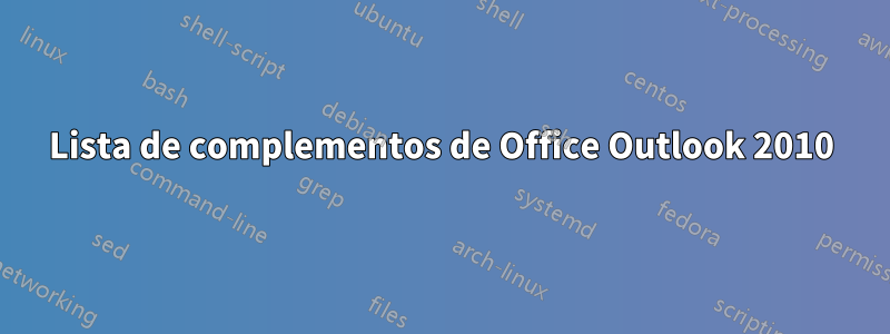 Lista de complementos de Office Outlook 2010