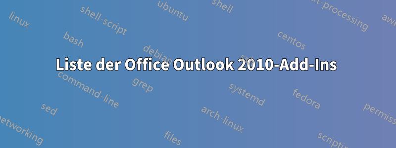 Liste der Office Outlook 2010-Add-Ins