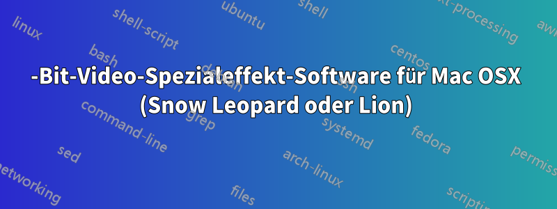 32-Bit-Video-Spezialeffekt-Software für Mac OSX (Snow Leopard oder Lion)