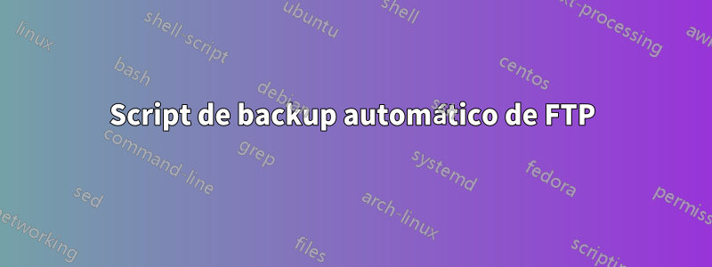 Script de backup automático de FTP