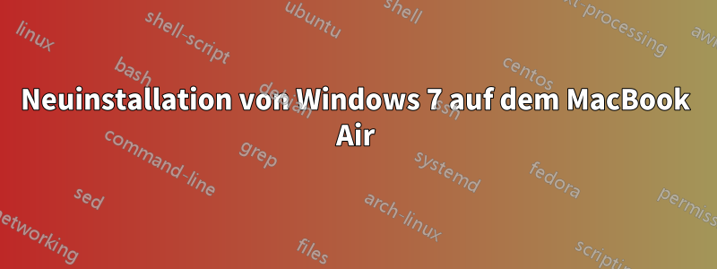 Neuinstallation von Windows 7 auf dem MacBook Air