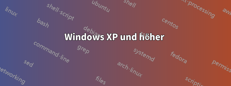 Windows XP und höher