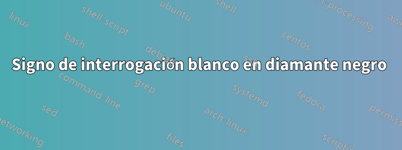 Signo de interrogación blanco en diamante negro