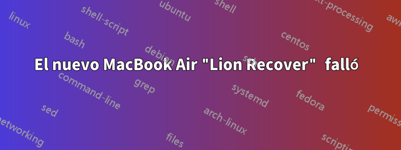 El nuevo MacBook Air "Lion Recover" falló