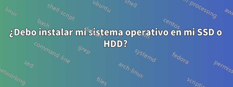 ¿Debo instalar mi sistema operativo en mi SSD o HDD?