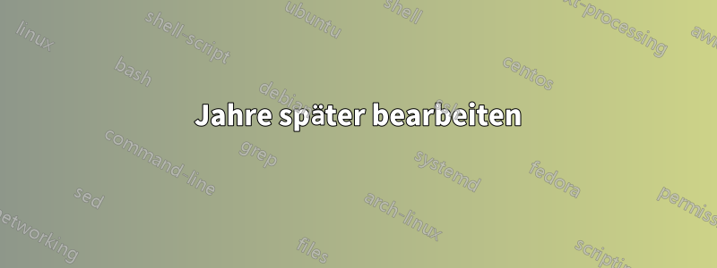 9 Jahre später bearbeiten