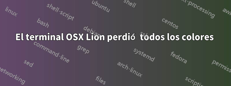 El terminal OSX Lion perdió todos los colores