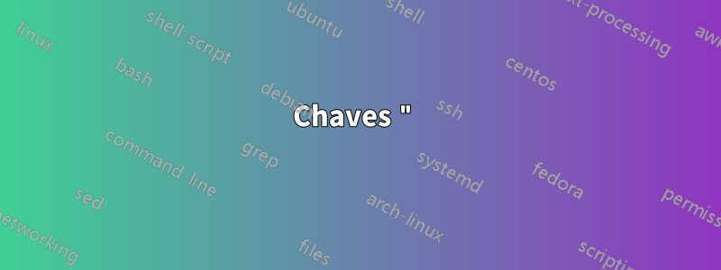 Chaves "