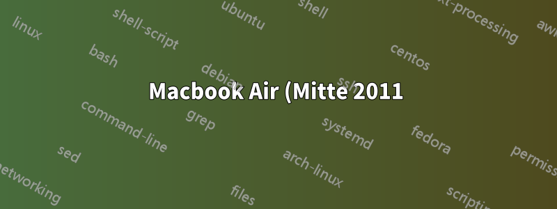 Macbook Air (Mitte 2011) mit zwei Monitoren