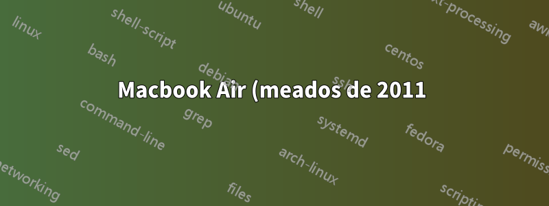 Macbook Air (meados de 2011) monitor duplo