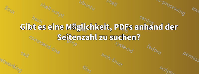 Gibt es eine Möglichkeit, PDFs anhand der Seitenzahl zu suchen?