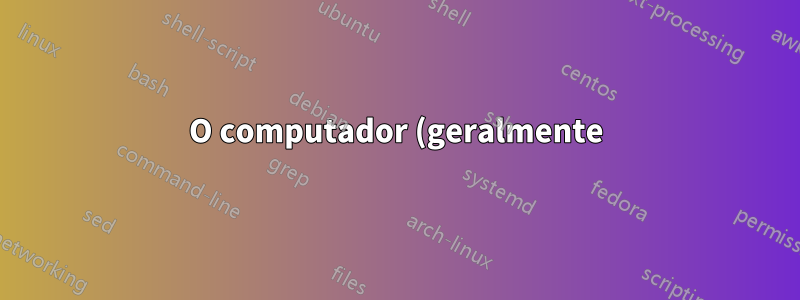 O computador (geralmente) falha ao iniciar, o relógio é redefinido e então é ótimo